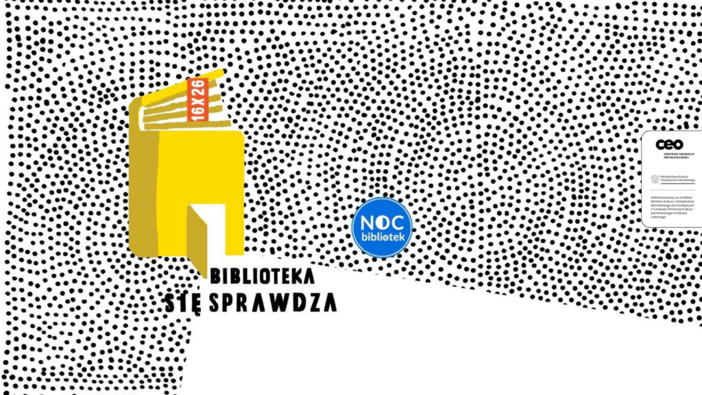Noc Bibliotek biblioteka się sprawdza 16 października 2026